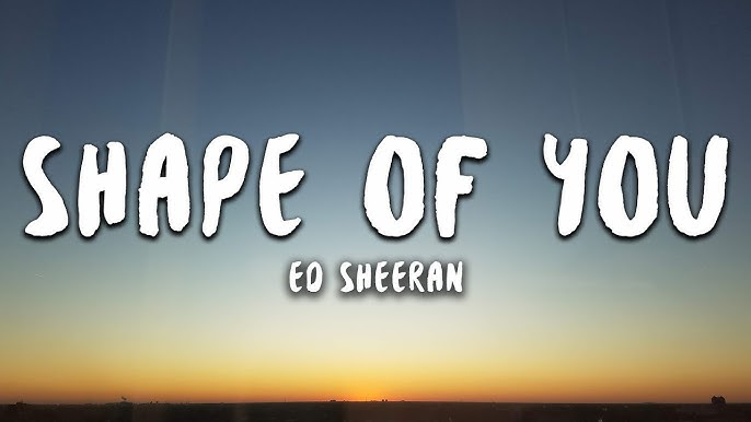 ED Sheeran Shape of You Lyrics